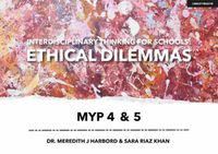 Cover image for Interdisciplinary Thinking for Schools: Ethical Dilemmas MYP 4 & 5