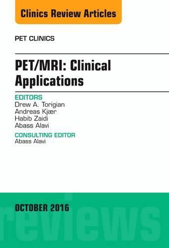 Cover image for PET/MRI: Clinical Applications, An Issue of PET Clinics