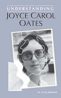 Cover image for Understanding Joyce Carol Oates