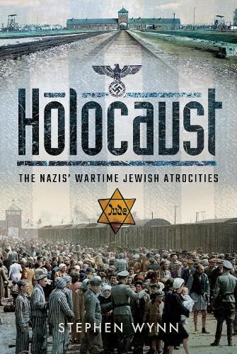 Cover image for Holocaust: The Nazis' Wartime Jewish Atrocities