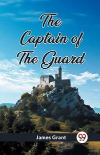 Cover image for The Captain of the Guard