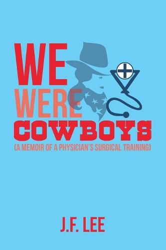 Cover image for We Were Cowboys