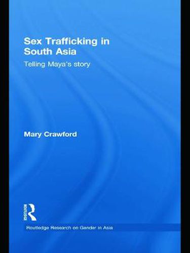 Cover image for Sex Trafficking in South Asia: Telling Maya's Story