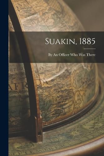 Cover image for Suakin, 1885