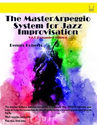 Cover image for The Master Arpeggio System for Jazz Improvisation