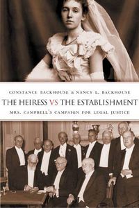 Cover image for The Heiress vs. the Establishment: Mrs. Campbell's Campaign for Legal Justice