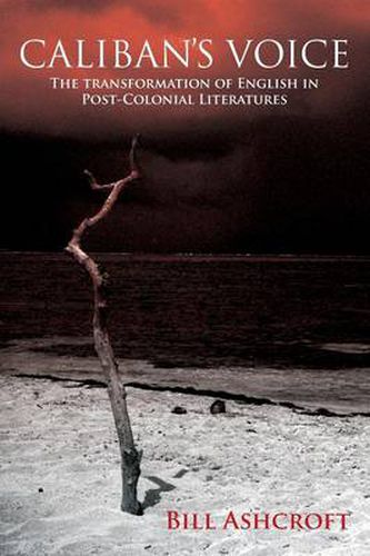 Cover image for Caliban's Voice: The Transformation of English in Post-Colonial Literatures