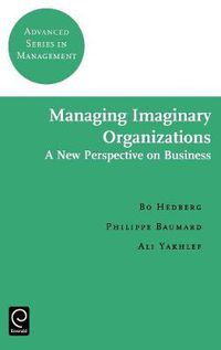 Cover image for Managing Imaginary Organizations