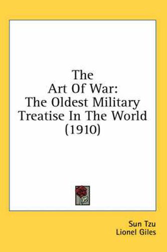 The Art of War: The Oldest Military Treatise in the World (1910)