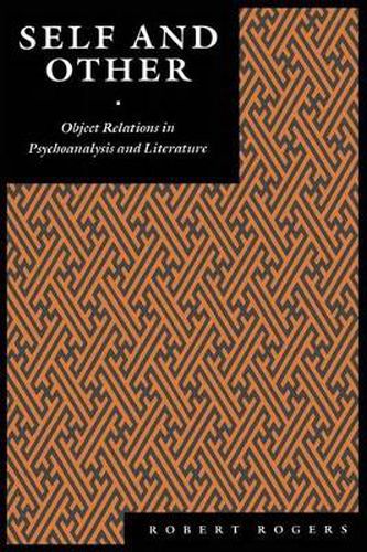 Self and Other: Object Relations in Psychoanalysis and Literature