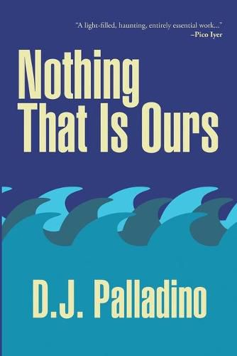 Cover image for Nothing That Is Ours