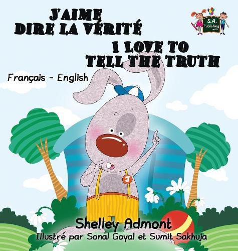 I Love to Tell the Truth: French English Bilingual Edition