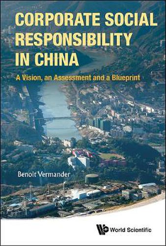 Cover image for Corporate Social Responsibility In China: A Vision, An Assessment And A Blueprint