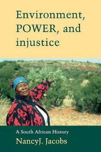 Cover image for Environment, Power, and Injustice: A South African History