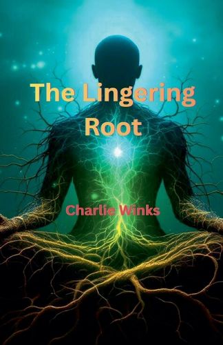 Cover image for The Lingering Root