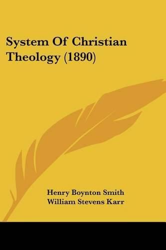 System of Christian Theology (1890)