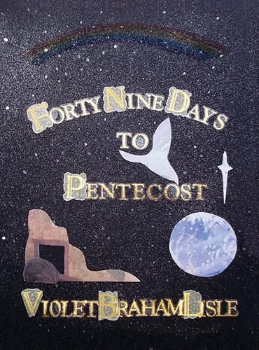 Cover image for Forty-Nine Days to Pentecost