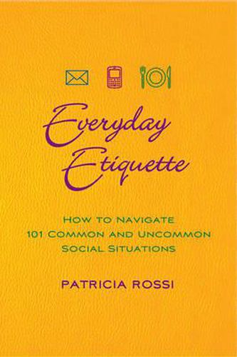 Cover image for Everyday Etiquette: How to Navigate 101 Common and Uncommon Social Situations