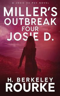 Cover image for Miller's Outbreak / Four Josie D