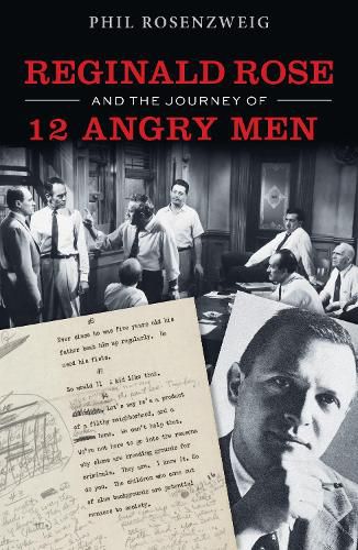 Cover image for Reginald Rose and the Journey of 12 Angry Men