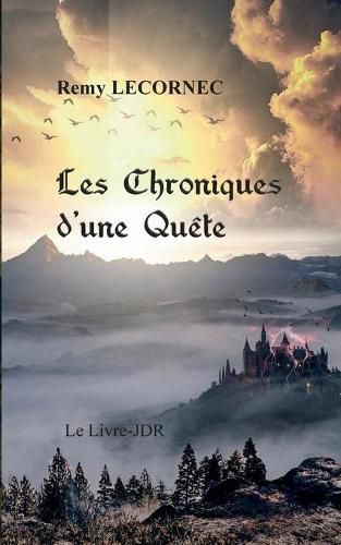 Les Chroniques d'une Quete: Le Livre-JDR