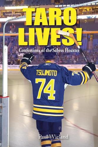 Cover image for Taro Lives!: Confessions of the Sabres Hoaxer