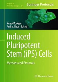 Cover image for Induced Pluripotent Stem (iPS) Cells: Methods and Protocols