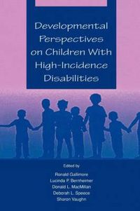 Cover image for Developmental Perspectives on Children With High-incidence Disabilities