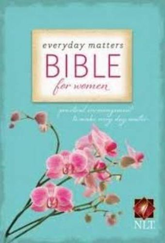 Cover image for Everyday Matters Bible for Women: Practical Encouragement to Make Everyday Matter