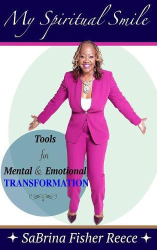 Cover image for My Spiritual Smile: Tools For Mental and Emotional Transformation