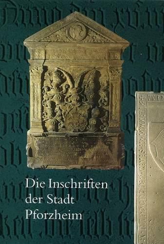 Cover image for Die Inschriften Der Stadt Pforzheim