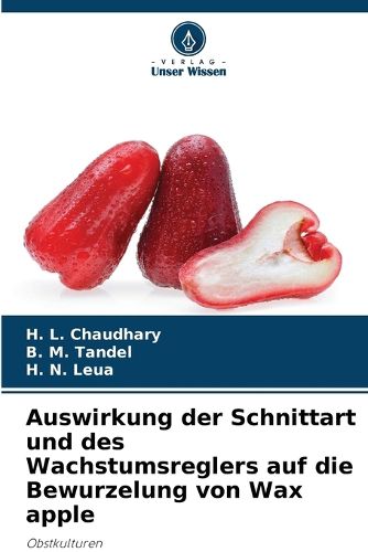 Cover image for Auswirkung der Schnittart und des Wachstumsreglers auf die Bewurzelung von Wax apple