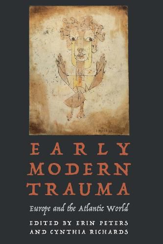 Early Modern Trauma: Europe and the Atlantic World