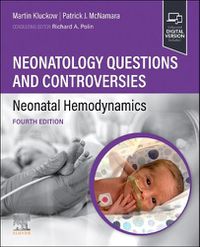 Cover image for Neonatology Questions and Controversies: Neonatal Hemodynamics