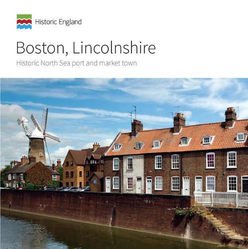 Boston, Lincolnshire: Historic North Sea port and market town