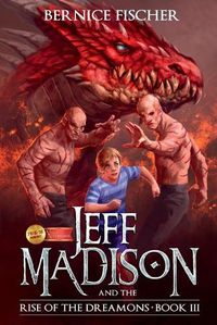 Cover image for Jeff MaDISoN and the Rise of the Dreamons: A Magical Fantasy Adventure