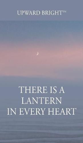 Cover image for There Is a Lantern In Every Heart