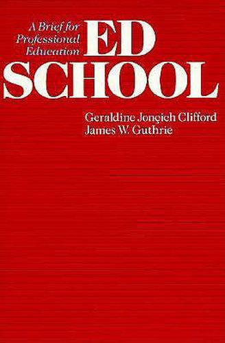 Cover image for Ed School: A Brief for Professional Education