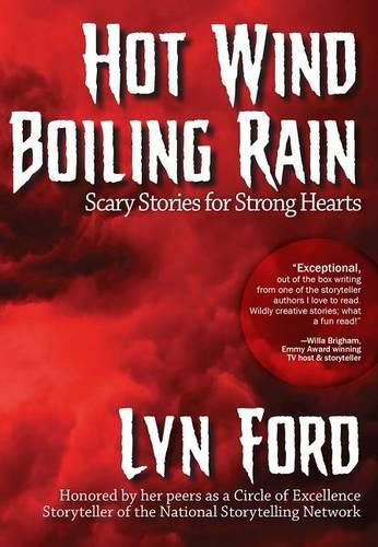 Cover image for Hot Wind, Boiling Rain: Scary Stories for Strong Hearts