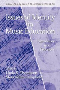 Cover image for Issues of Identity in Music Education: Narratives and Practices
