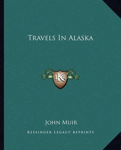 Cover image for Travels in Alaska