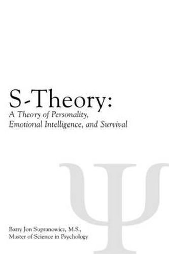 Cover image for S-Theory: : A Theory of Personality, Emotional Intelligence, and Survival