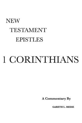 Cover image for 1 Corinthians: A Critical & Exegetical Commentary