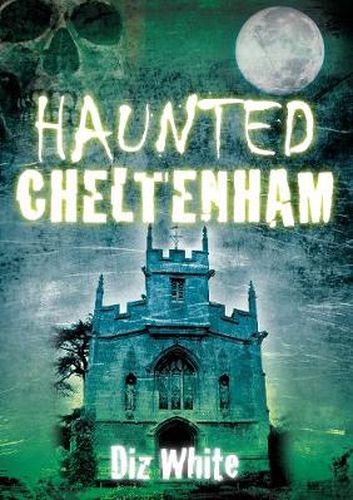 Cover image for Haunted Cheltenham