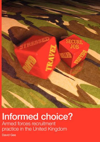 Cover image for Informed Choice - Armed Forces Recruitment Practice In The United Kingdom