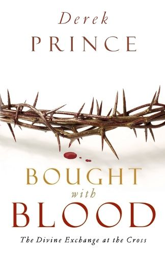 Cover image for Bought with Blood - The Divine Exchange at the Cross