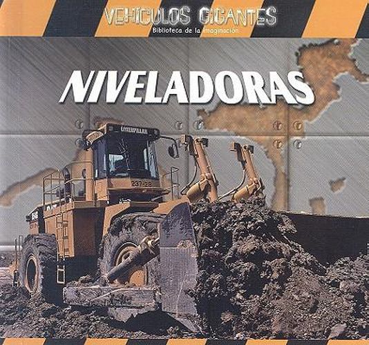 Cover image for Niveladoras (Giant Bulldozers)