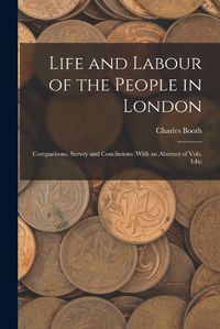 Cover image for Life and Labour of the People in London