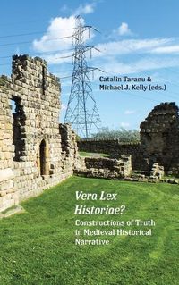 Cover image for Vera Lex Historiae?: Constructions of Truth in Medieval Historical Narrative