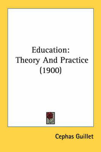 Cover image for Education: Theory and Practice (1900)